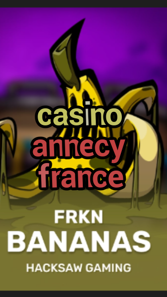 casino annecy france-3xn3u5udepyz9m9w5iat.com